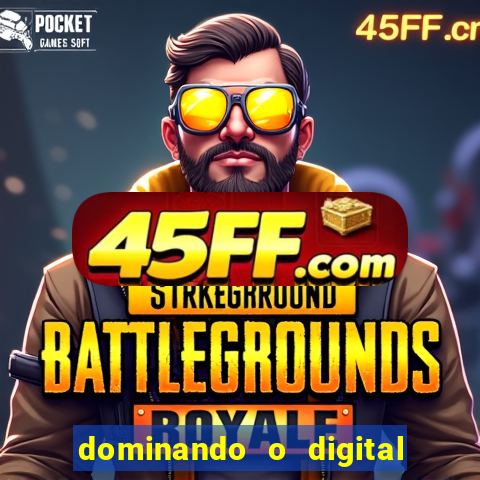 dominando o digital definitivo reclame aqui